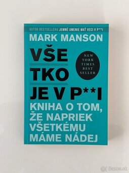 Všetko je v pi - Mark Manson