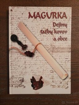 Magurka dejiny ťažby kovov a obce