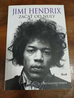 Jimi Hendrix--2014--Začať od nuly--Jeho vlastný príbeh--Poče
