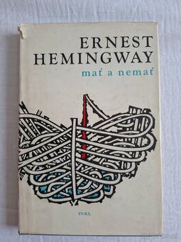 Ernest Hemingway mať a nemať