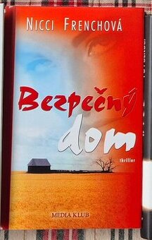 Nicci Frenchová: Bezpečný dom