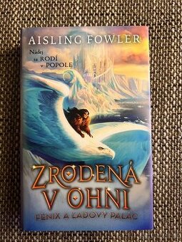 PREDÁM knihu ZRODENÁ V OHNI