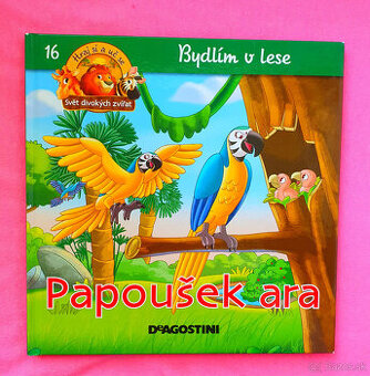 Bývam v lese.Papagáj Ara.