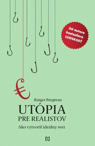 Rutger Bregman - Utópia pre realistov
