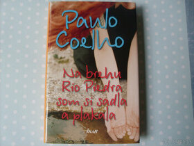 Na brehu Rio Pedra som si sadla ...- Paulo Coelho