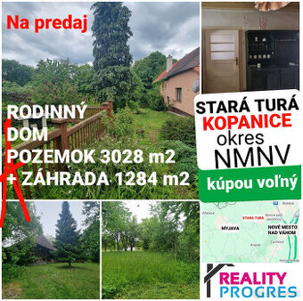 DOM, STODOLA a POZEMKY 4312 m2 STAROTURANSKÉ KOPANICE NMNV