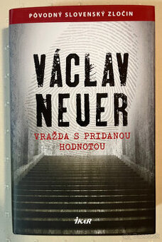 Václav Neuer - Vražda s pridanou hodnotou