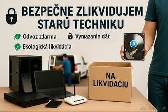 Zbavte sa starej techniky rýchlo, bezpečne a bez starostí