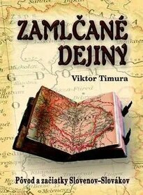 Kúpim knihu Zamlčané dejiny, autor Viktor Timura