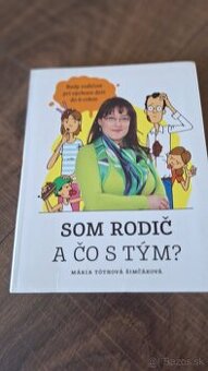 Knižka od známej psychologičky som rodič a čo s tym