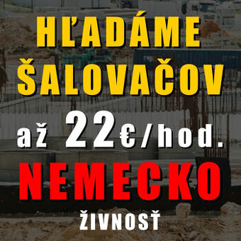 Šalovač - Nemecko - Bavorsko - Ulm 22€/hod.