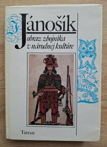 Janosik - obraz zbojnika v narodnej kulture