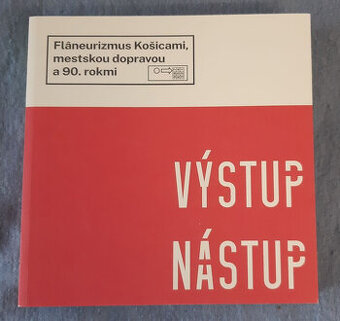 Kniha "Výstup Nástup MHD Košice"