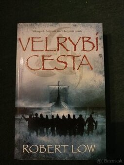 Robert Low – Velrybí cesta (2012)