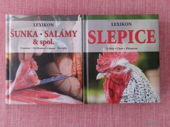 Lexikon: Šunka, salámy..., Slepice: Výběr, chov...
