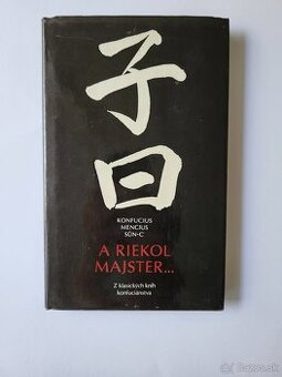 Sün-C´ Mencius Konfucius - A riekol majster...