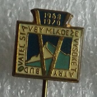 odznak na ihlu - Vysoké Tatry, budovateľ