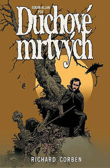 Edgar Allan Poe / Richard Corben - Duchove mrtvych