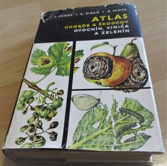 Atlas chorôb a škodcov ovocnín, viniča a zelenín