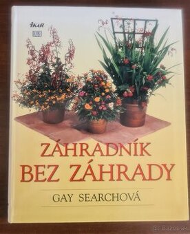 Záhradník bez záhrady, Gay Searchová