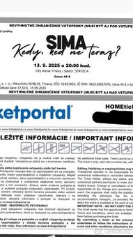 2 lístky na SIMA - KEDY KEĎ NE TERAZ - Sektor A