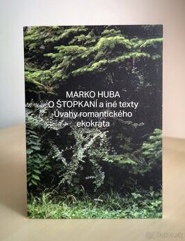 Marko Huba: O ŠTOPKANÍ A INÉ TEXTY