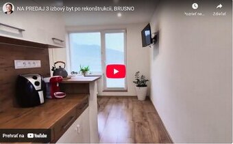 REZERVOVANÉ - 3 izbový byt po rekonštrukcii BRUSNO