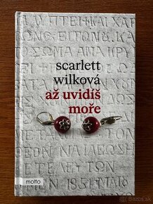 Až uvidíš moře - Scarlett Wilková