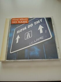 CD NO NAME. Slová do tmy. Podpísané.