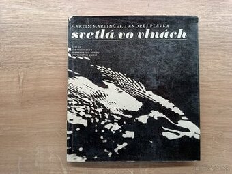 Martin Martinček, Andrej Plávka: Svetlá vo vlnách 1969