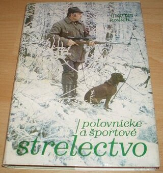 Poľovnícke a športové strelectvo