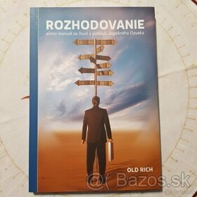 ROZHODOVANIE, Old Rich