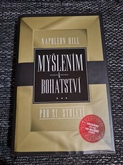 Napoleon Hill - Myšlením k bohatství