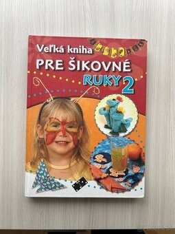 Veľká kniha pre šikovné ruky 2