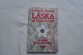 Predám knihu Láska sa rodí v tebe od Louise L. Hayová