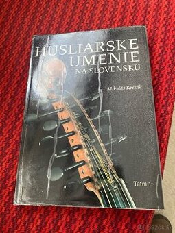 Husliarske umenie na Slovensku Mikuláš Kresák Tatran kniha