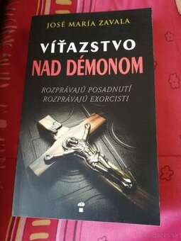 Víťazstvo nad démonom - José Maria Zavala