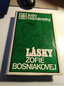 Jožo Nižnánsky - Lásky Žofie Bosniakovej