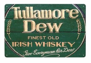 cedule plechová - Tullamore Dew Irish Whiskey - 1