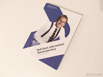 Buď chceš, alebo nechceš, Ostatné sú kecy