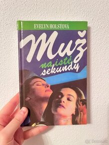 Evelyn Holstová - Muž na isté sekundy