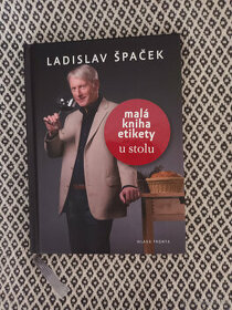 Ladislav Špaček - Malá kniha etikety u stolu