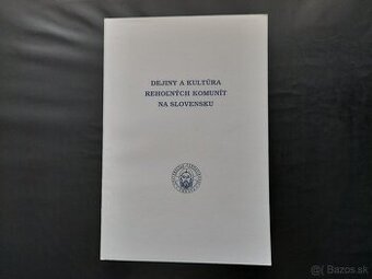 Dejiny a kultúra rehoľných komunít na Slovensku