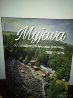 MYJAVA 60 ROČNÍKOV FOLKLÓRNEHO FESTIVALU 1956 - 2019
