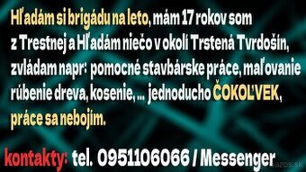 Hľadám si brigádu na leto