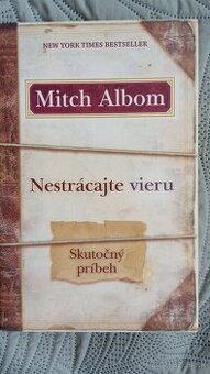 Nestrácajte vieru - Mitch Albom