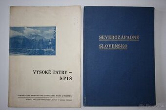 VYSOKÉ TATRY – SPIŠ, SEVEROZÁPADNÉ SLOVENSKO