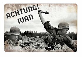 plechová cedule: ACHTUNG IVAN - 1