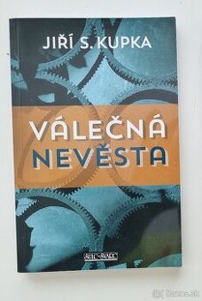 Jiří S. Kupka: Válečná nevěsta