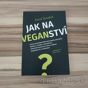 • Na predaj kniha Jak na veganství •